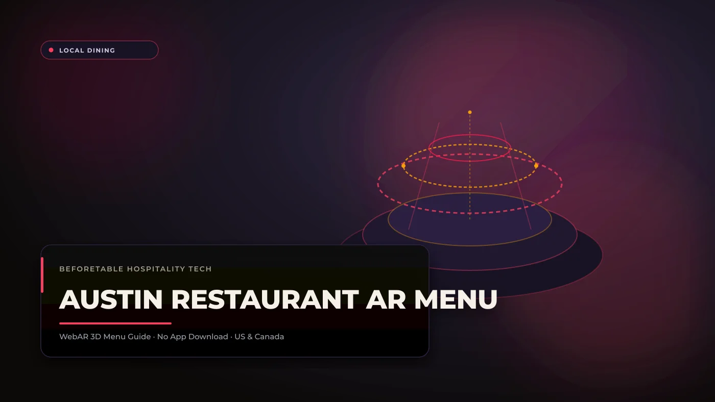 AR Menu Austin Restaurants: Bringing Central Texas BBQ and Tex-Mex into 3D AR Menu Austin Restaurants: Bringing Central Texas BBQ and Tex-Mex into 3D - BeforeTable WebAR Restaurant Menu Guide
