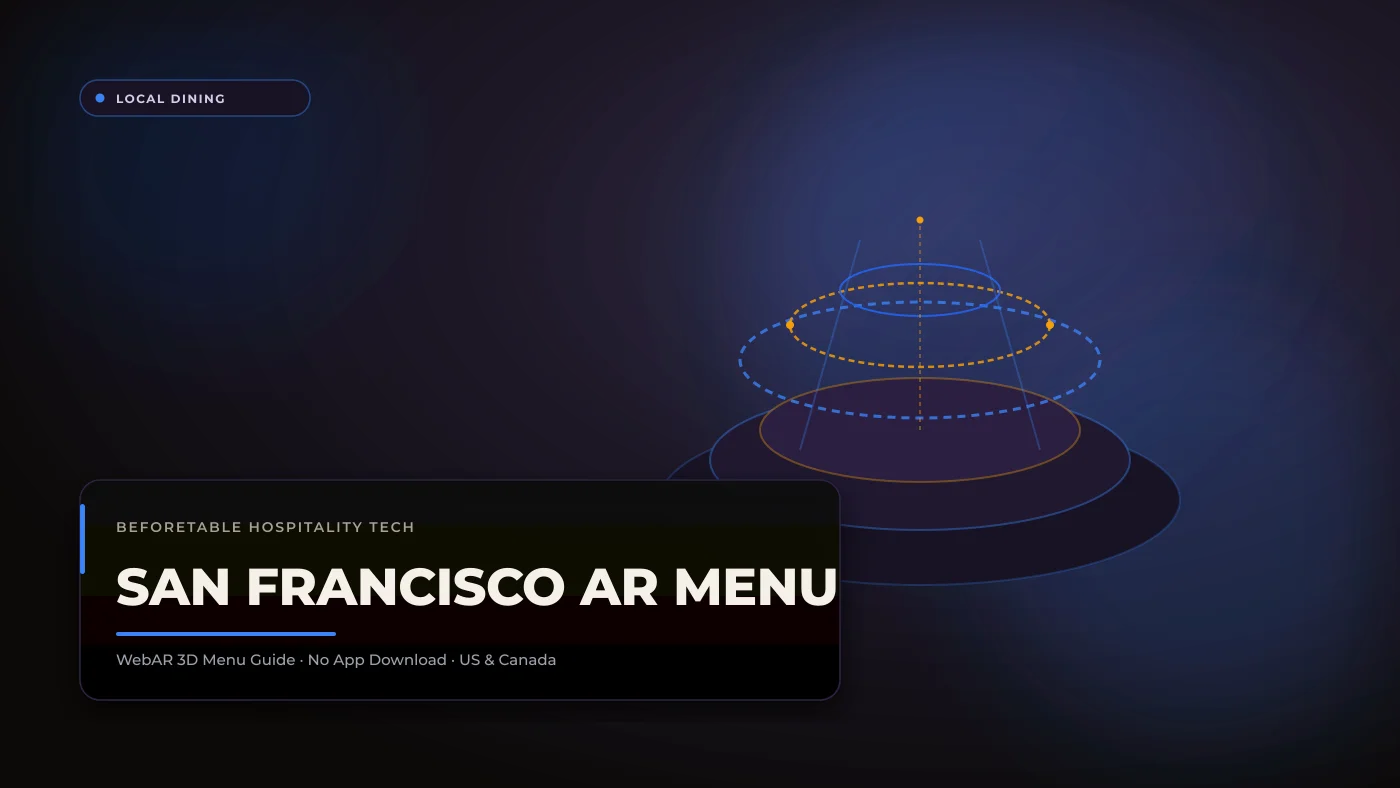 AR Menu San Francisco Restaurants: Tech-Forward Dining in the Bay Area AR Menu San Francisco Restaurants: Tech-Forward Dining in the Bay Area - BeforeTable WebAR Restaurant Menu Guide