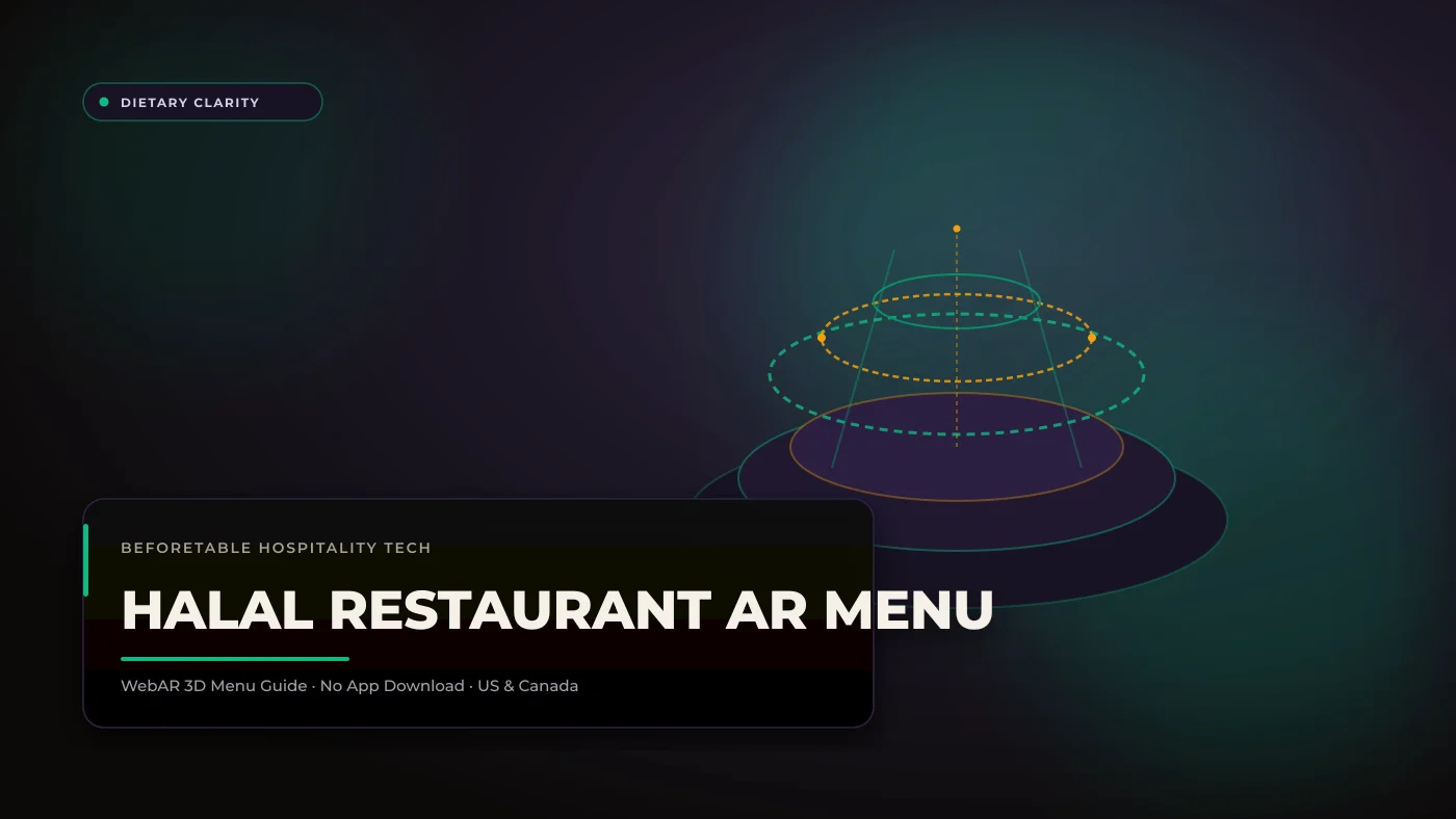 Halal Restaurant Digital AR Menu: Providing Ingredient Transparency and Cultural Trust Halal Restaurant Digital AR Menu: Providing Ingredient Transparency and Cultural Trust - BeforeTable WebAR Restaurant Menu Guide