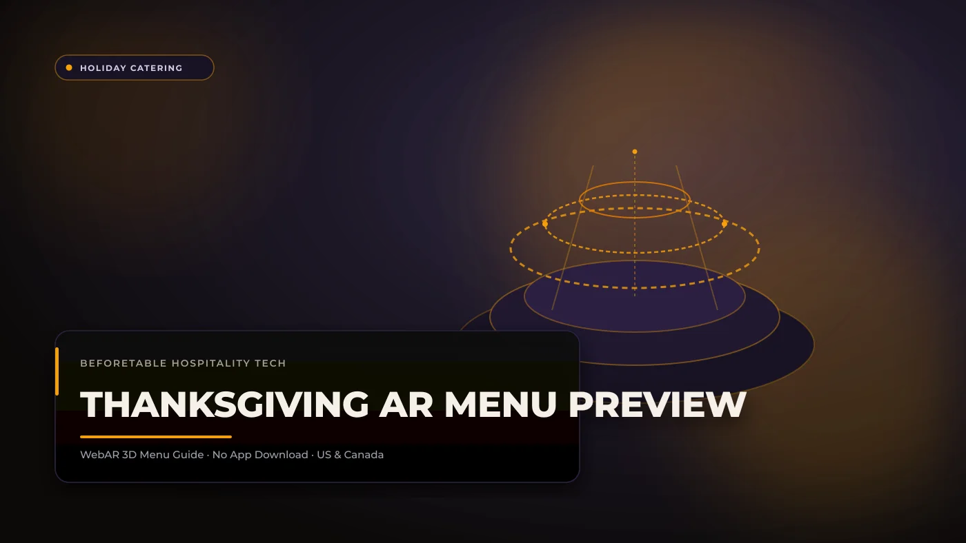 Thanksgiving Catering AR Menu: Previewing Holiday Family Platters in 3D Thanksgiving Catering AR Menu: Previewing Holiday Family Platters in 3D - BeforeTable WebAR Restaurant Menu Guide